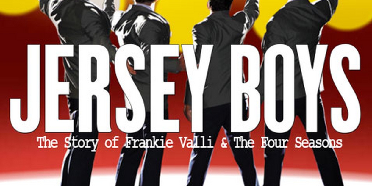 JERSEY BOYS Comes to Fargo in June