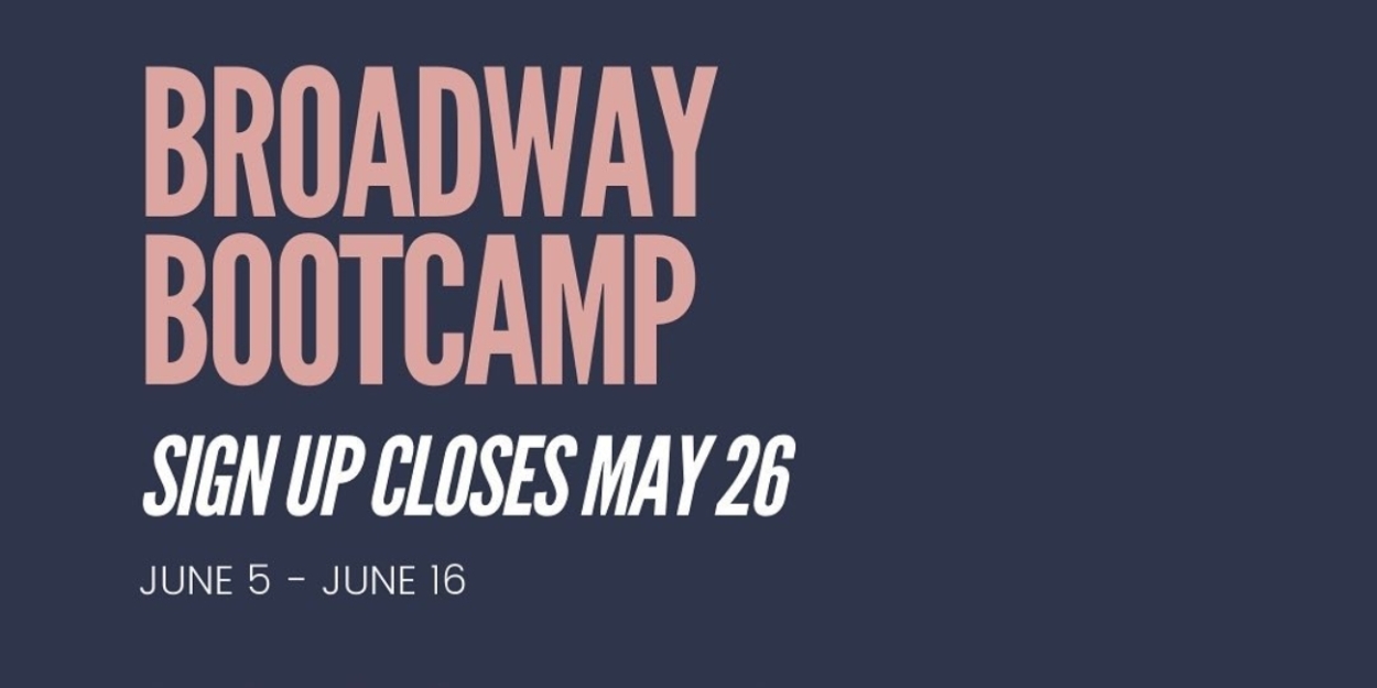 Feature: BROADWAY BOOTCAMP at Crown Uptown