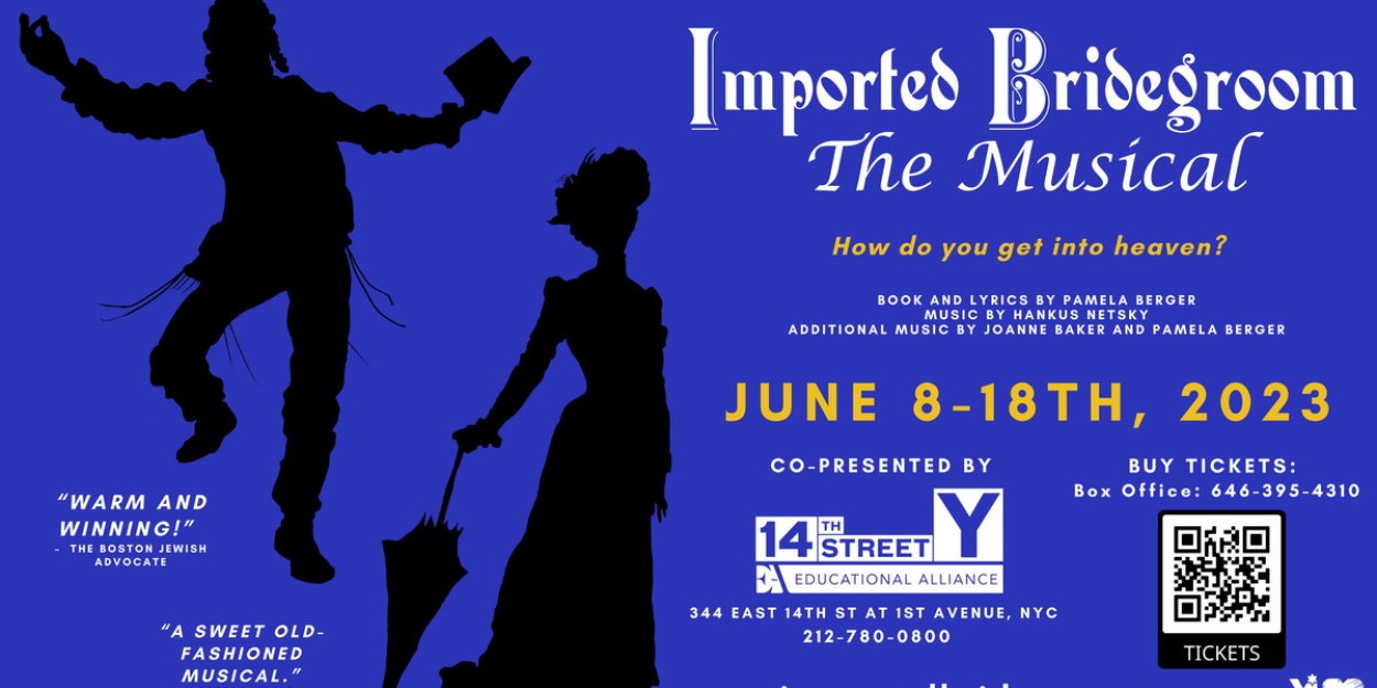 IMPORTED BRIDEGROOM: THE MUSICAL World Premiere Adaptation is Coming to the 14th Street Y Theater Photo