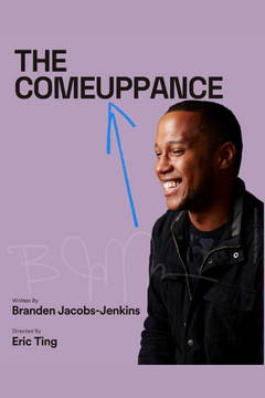 The Comeuppance Broadway Show | Broadway World