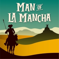MAN OF LA MANCHA is Now Playing at Delaware Theatre Company