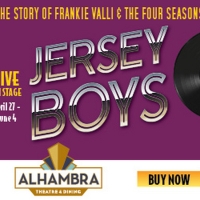 JERSEY BOYS Comes to Alhambra This Month