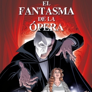 Se publica en España la novela gráfica de EL FANTASMA DE LA ÓPERA