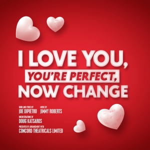 I LOVE YOU, YOU'RE PERFECT, NOW CHANGE to Run at Birmingham's Old Joint Stock Theatre