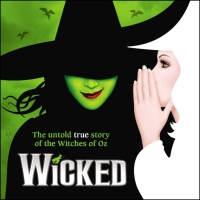 WICKED On Sale Now At DPAC For August 23 - September 17 Engagement