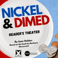 NICKEL & DIMED to be Presented at Stage West This Month