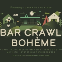Opera In The Pines to Present BAR CRAWL BOHEME