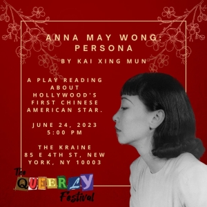 Kai Xing Mun And Frigid New York Present ANNA MAY WONG Persona As Part Of The Queerly Festival
