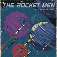 Crystal Skillman's THE ROCKET MEN to be Presented by The Athenian Players This Month