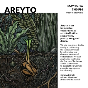 The Actors Studio to Present AREYTO Celebration of Latine Scene Work, Poetry, Song & Dance