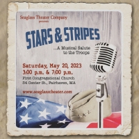 Seaglass Theater Company Presents STARS & STRIPES, May 20