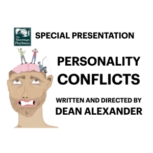 Sherman Players To Present PERSONALITY CONFLICTS By Dean Alexander in June