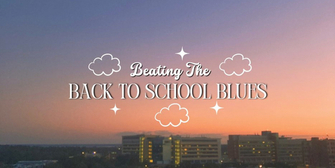 Student Blog: Beating the Back to School Blues Photo