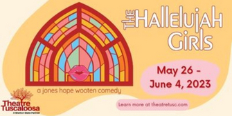 Theatre Tuscaloosa Presents THE HALLELUJAH GIRLS Photo