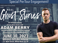 REAL GHOST STORIES WITH ADAM BERRY