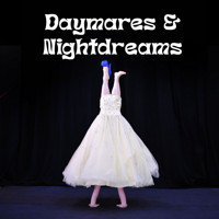 DayMares and NightDreams: A Surreal Circus