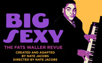Big Sexy: The Fats Waller Revue